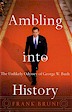 Ambling Into History