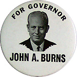 John A Burns for Governor 1962