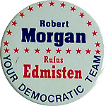 Robert Morgan for US Senate - Rufus Edmisten for Governor